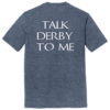 DM130TDTM Talk Derby Ultrasoft Tee