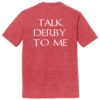 DM130TDTM Talk Derby Ultrasoft Tee
