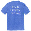 DM130TDTM Talk Derby Ultrasoft Tee