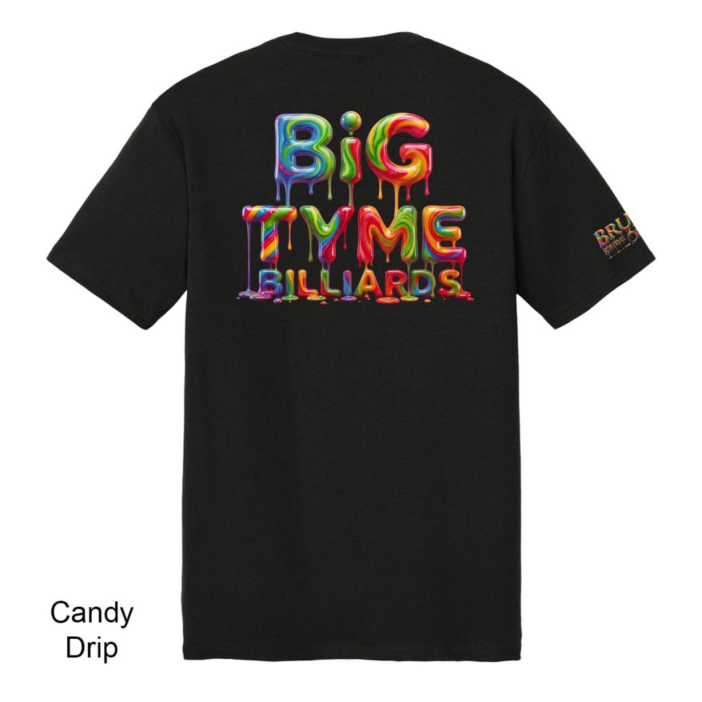 BTCD2026A Big Tyme Billiards Candy Drip Logo Tee